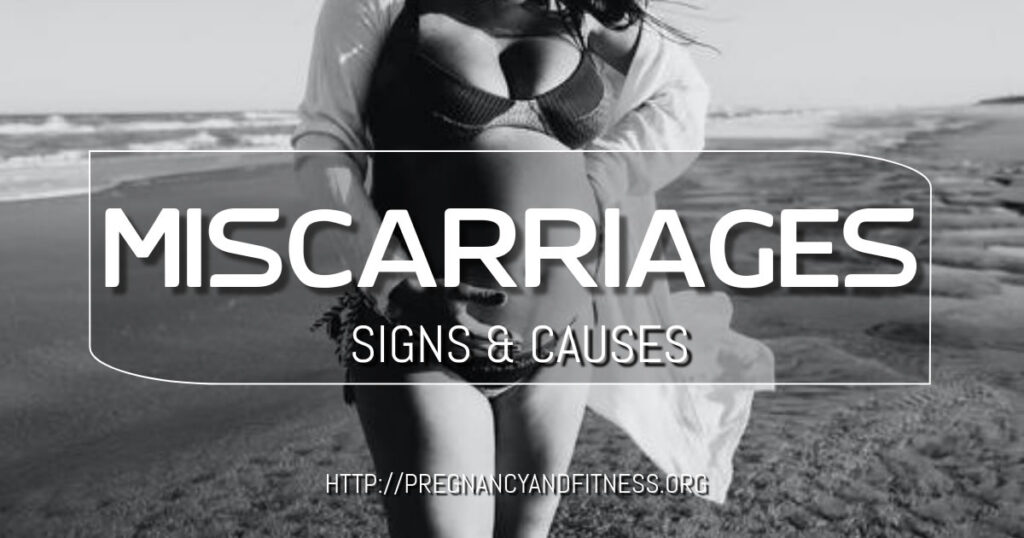 Miscarriage - Signs and Causes