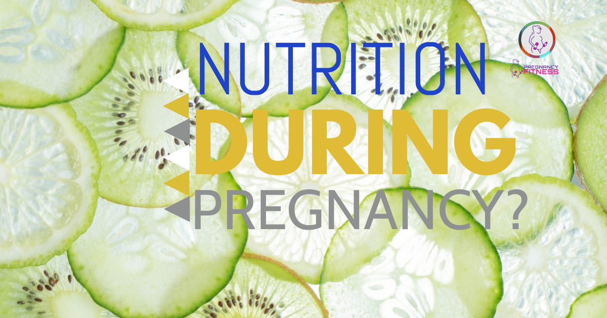 Nutrition During Pregnancy